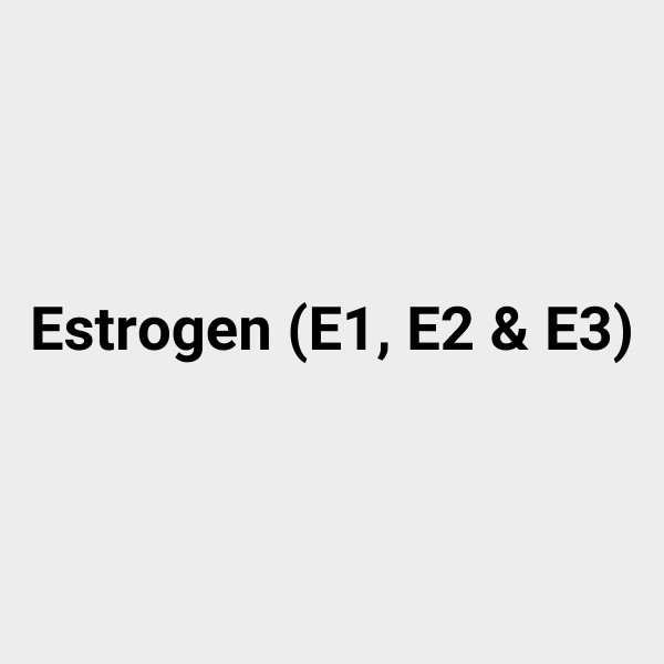 Estrogen (E1, E2 and E3)