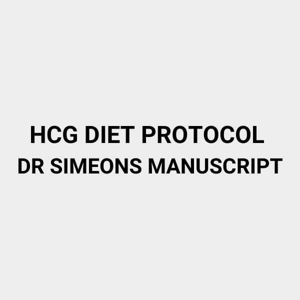 HCG DIET PROTOCOL DR SIMEONS MANUSCRIPT