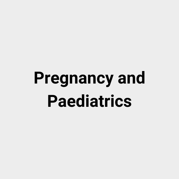 Pregnancy and Paediatrics